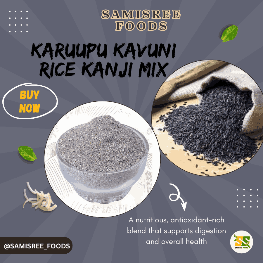 100% Natural Karuppu Kavuni Rice Kanji Mix – No Preservatives