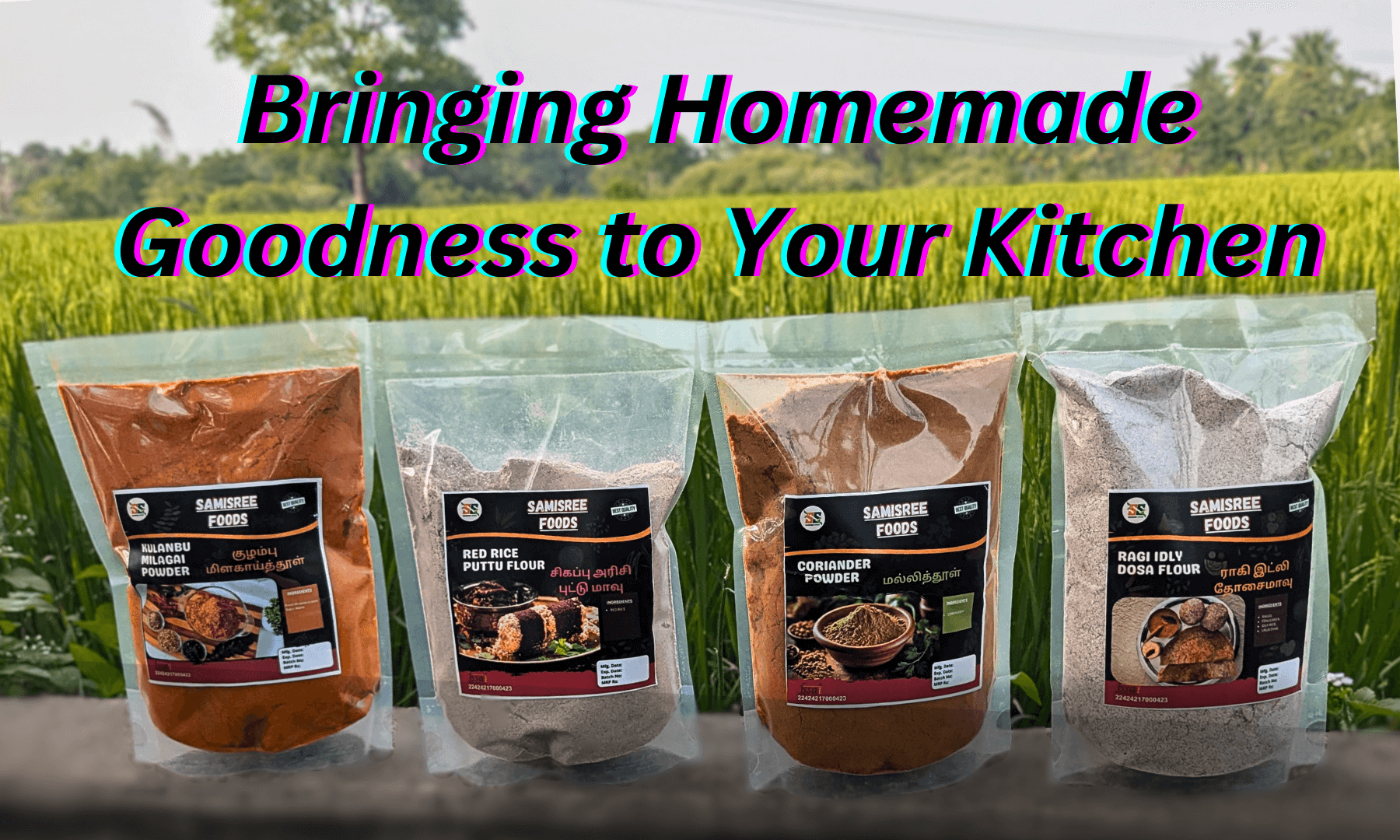 Samisree Foods – Authentic and Premium Masalas, Flours, and Mixes for Healthy and Flavorful Cooking.